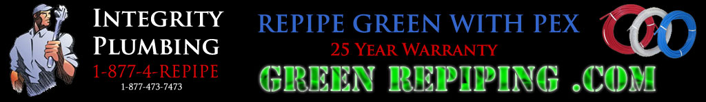 Repipe Green with PEX Green Repiping